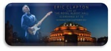 ERIC CLAPTON: SLOWHAND AT 70 Live from the Albert Hall 2015
