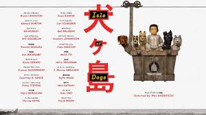 ISLE OF DOGS (PG)
