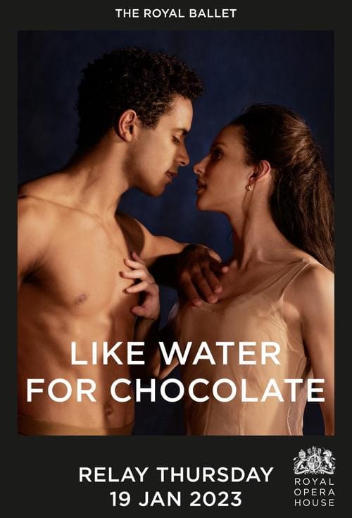 Royal Ballet 2022/23 Season: Like Water for Chocolate