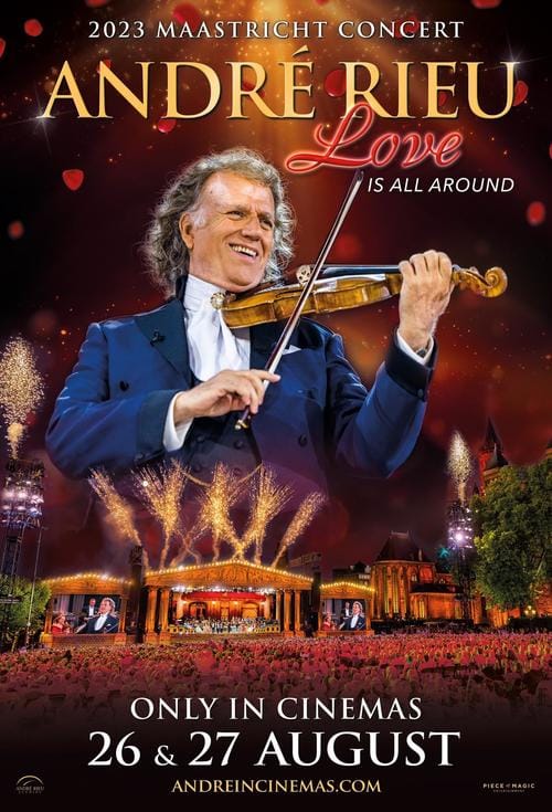 ANDRÉ RIEU 2023 MAASTRICHT CONCERT : LOVE IS ALL AROUND
