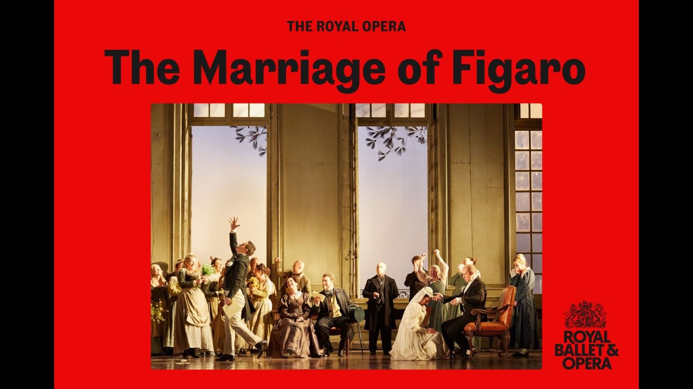 Royal Opera: The Marriage of Fiagro