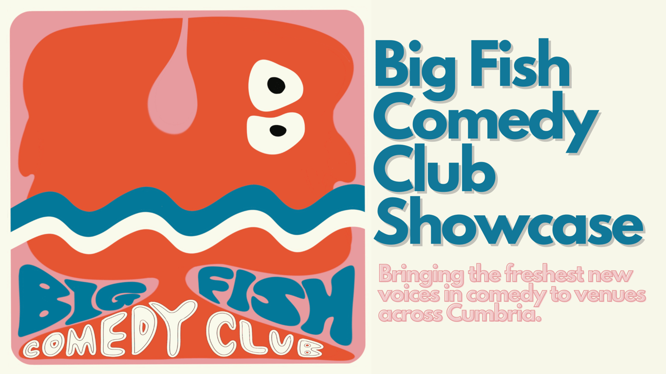 Big Fish Comedy Club Showcase